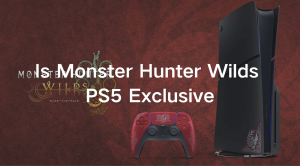 Is Monster Hunter Wilds a PS5 Exclusive