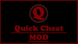 Quick Cheat MOD