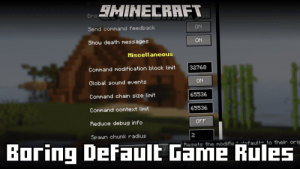 Boring Default Game Rules Mod