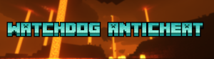 WatchDog Anti Cheat